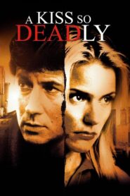 A Kiss So Deadly 1996 on netflix