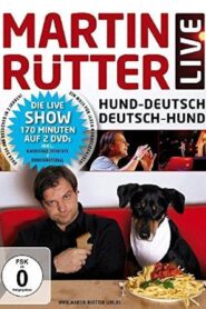 Martin Rütter – Hund-Deutsch/Deutsch-Hund 2010 on netflix
