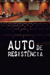 Auto de Resistência 2018 on netflix