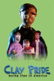 Clay Pride: Being Clay in America 2001 on netflix