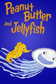Peanut Butter and Jellyfish 2015 on netflix
