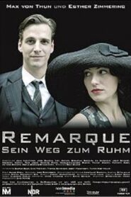 Remarque – Sein Weg zum Ruhm 2008 on netflix