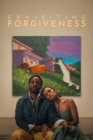 Exhibiting Forgiveness 2024 on netflix