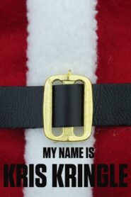 My Name Is Kris Kringle 2010 on netflix