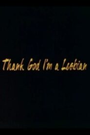 Thank God I’m a Lesbian 1992 on netflix