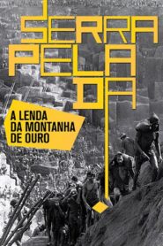 Serra Pelada: The Legend of the Gold Mountain 2013 on netflix