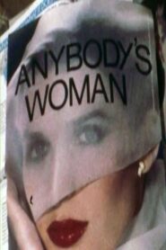 Anybody’s Woman 1981 on netflix