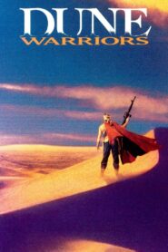 Dune Warriors 1991 on netflix