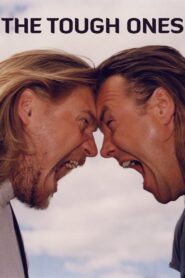 The Tough Ones 1999 on netflix