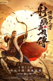 The Legend of The Condor Heroes: The Dragon Tamer 2021 on netflix