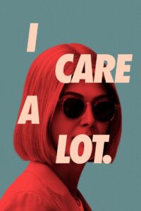 I Care a Lot 2021 on netflix