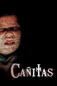 Cañitas, presencia 2007 on netflix