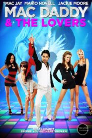 Mac Daddy & the Lovers 2015 on netflix