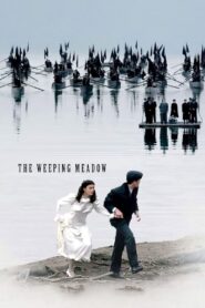The Weeping Meadow 2004 on netflix