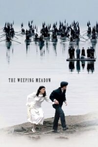 The Weeping Meadow 2004 on netflix