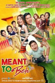 Meant to Beh 2017 on netflix