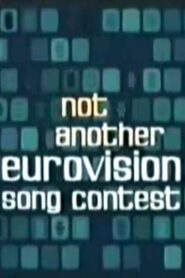 Not Another Eurovision Song Contest 2002 on netflix