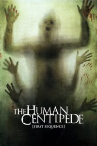 The Human Centipede (First Sequence) 2009 on netflix
