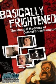 Basically Frightened: The Musical Madness of Colonel Bruce Hampton 2012 on netflix