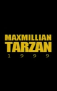 Maxmillian Tarzan 1999 on netflix