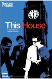 National Theatre Live: This House 2013 on netflix