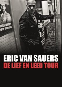 Eric van Sauers: De Lief en Leed tour 2019 on netflix