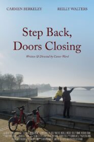 Step Back, Doors Closing 2024 on netflix