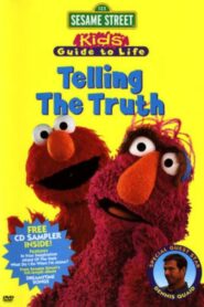Sesame Street: Kid’s Guide to Life: Telling the Truth 1997 on netflix