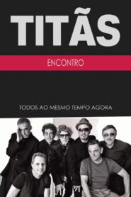 Titãs – Encontro 2023 on netflix