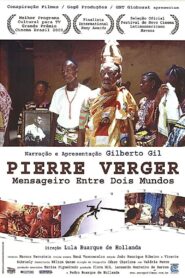 Pierre Fatumbi Verger: Messenger Between Two Worlds 1998 on netflix