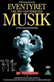 Eventyret om den vidunderlige musik 1990 on netflix