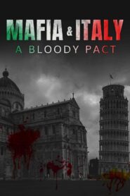 Mafia and Italy: A Bloody Pact 2017 on netflix