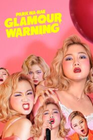 Park Na-rae: Glamour Warning 2019 on netflix