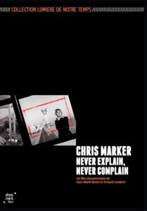 Chris Marker: Never Explain, Never Complain 2015 on netflix