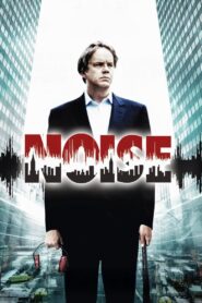 Noise 2007 on netflix