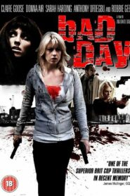 Bad Day 2008 on netflix
