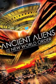 Ancient Aliens and the New World Order 2014 on netflix