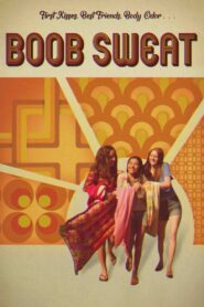 Boob Sweat 2018 on netflix