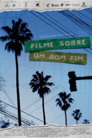 Filme Sobre um Bom Fim 2015 on netflix