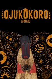 Ojukokoro: Greed 2016 on netflix