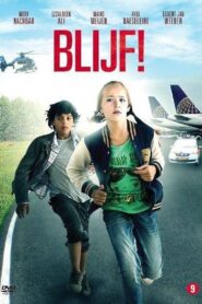 Blijf! 2011 on netflix
