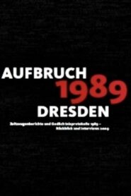 Aufbruch ’89 – Dresden 1989 on netflix