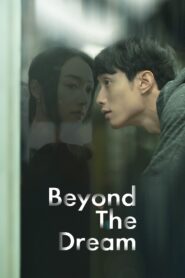 Beyond the Dream 2020 on netflix