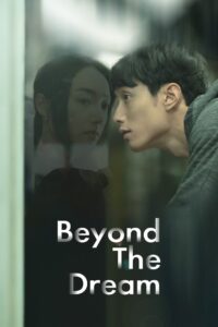Beyond the Dream 2020 on netflix