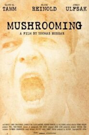 Mushrooming 2012 on netflix