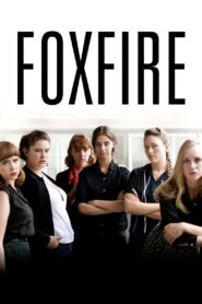 Foxfire 2013 on netflix