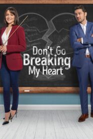 Don’t Go Breaking My Heart 2021 on netflix