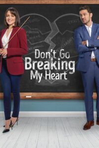 Don’t Go Breaking My Heart 2021 on netflix
