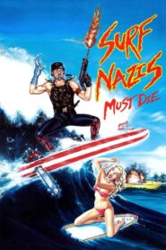 Surf Nazis Must Die 1987 on netflix