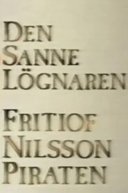 Den sanne lögnaren – Fritiof Nilsson Piraten 1992 on netflix